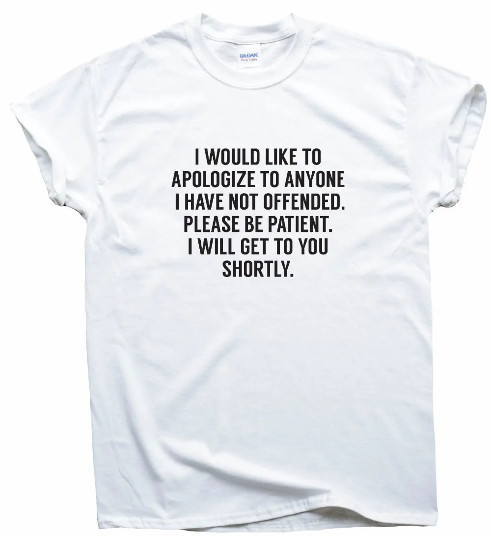 Мои извинения Потрясающая забавная футболка humor tee vine gift cool womens я хотел бы