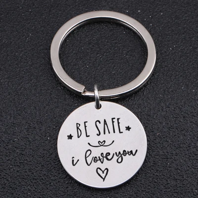 Silver 3 цвета выбрать брелок ручной штампованный "Be Safe I Love You" Шарм подарок для пары для парня девушки модный автомобильный брелок ювелирные изделия - Цвет: Silver