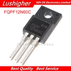 10 шт. FQPF12N60C TO220F 12N60C TO-220 FQPF12N60 12N60 MOSFET новый оригинальный
