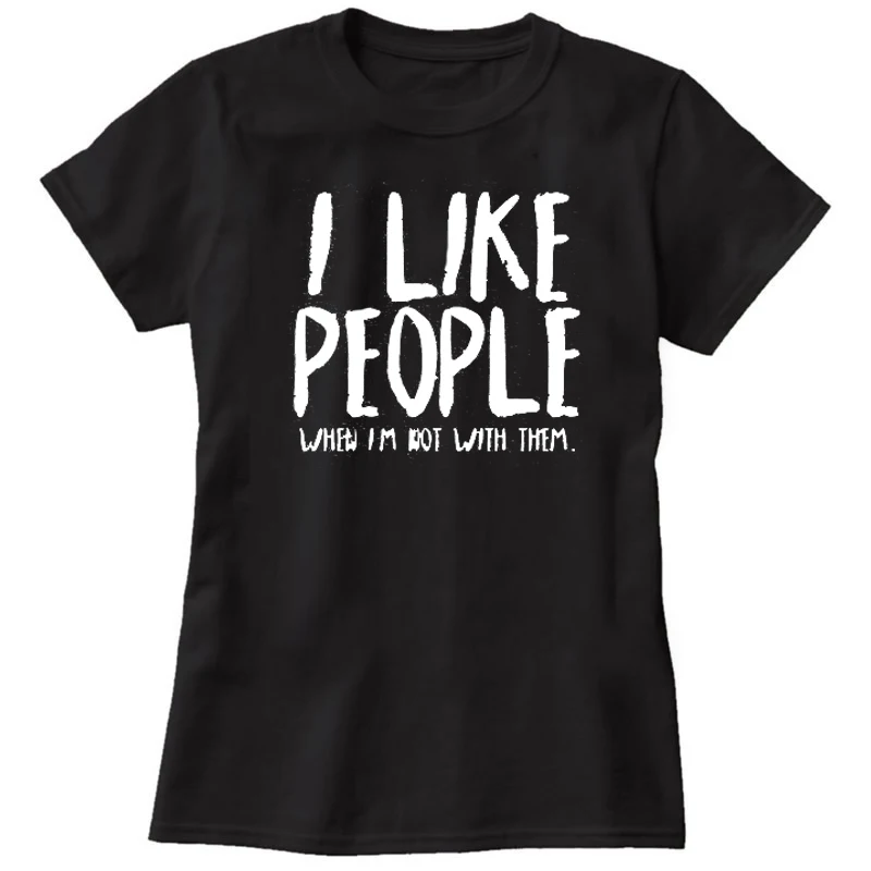 Женские футболки с буквенным принтом I Like People хлопковые повседневные Забавные