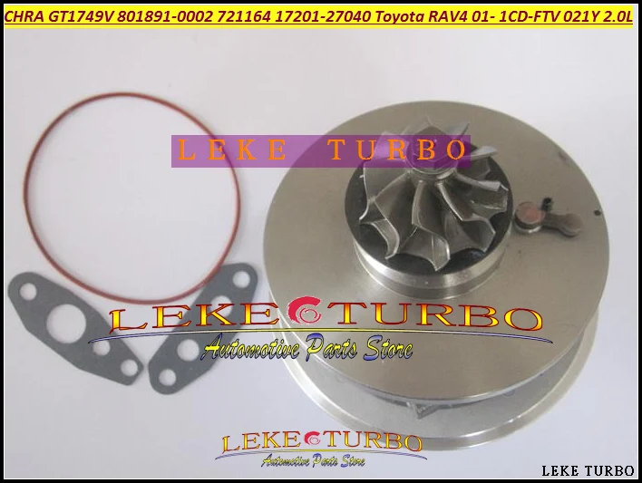 Турбокартридж CHRA Core GT1749V 17201-27040 801891-0001 801891 721164 Турбокомпрессор Для TOYOTA RAV4 D4D 2001-