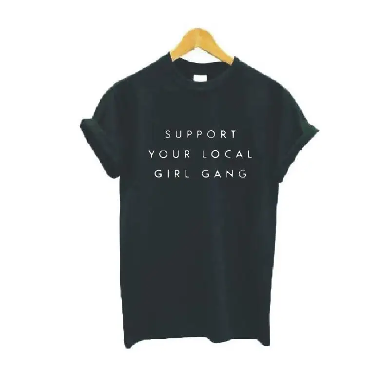 Support Your Local Girl Gang Letter Print Tshirt Women Tops Summer Fashion Short Sleeve Loose T-shirts Hipster Harajuku Tee | Женская