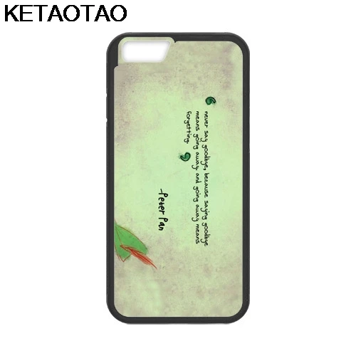 KETAOTAO все Питер Пэн цитаты телефонные чехлы для iPhone 4S 5C 5S 6S 7 8 Plus XR XS Max Samsung чехол