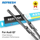 REFRESH Щетки стеклоочистителя для Audi Q7 Fit Pinch Tab  Push Button Arms 2006 2007 2008 2009 2010 2011 2012 2013 2014 2015 2016 2017