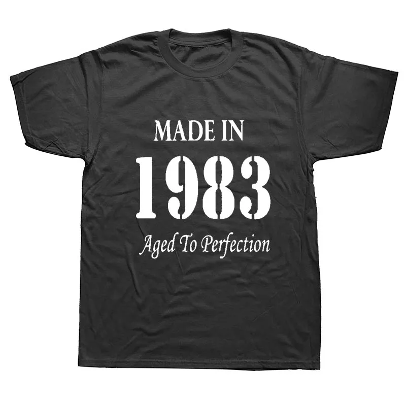 BLACK Возраст до совершенства Рожденный в 1983 году День рождения Забавный потрясающий Графический мода новые хлопковые футболки с коротким рукавом новая футболка с круглым вырезом - Цвет: BLACK