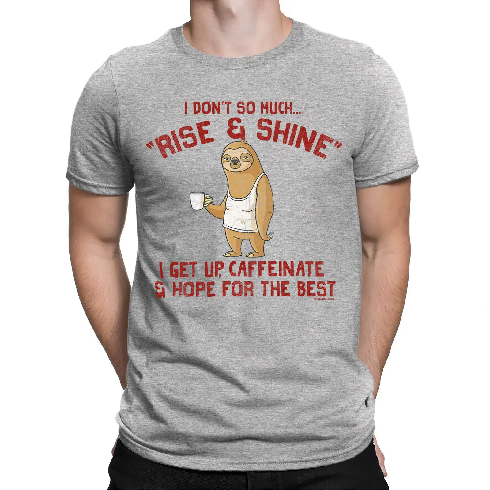 RISE &amp SHINE CAFFEINATE HOPE для лучших мужчин забавная футболка с рисунком Ленивца шутка