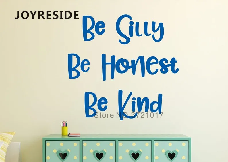Детская Наклейка на стену Be Silly Honest Kind Настенная для гостиной детской спальни