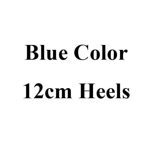 Blue 12cm Heels Свадебные ярко-синие туфли со стразами Туфли на очень высоком каблуке свадебные вечерние для выпускного Туфли на высоком каблуке с синими стразами для рождественской вечеринки Дамская обувь - Цвет: Blue 12cm Heels
