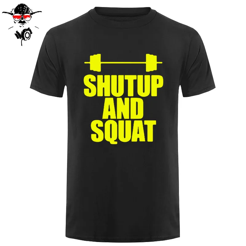 Shut Up And Squat Мужская футболка из хлопка, летняя повседневная футболка с коротким рукавом и круглым вырезом, мужские топы, футболки высокого качества - Цвет: black yellow