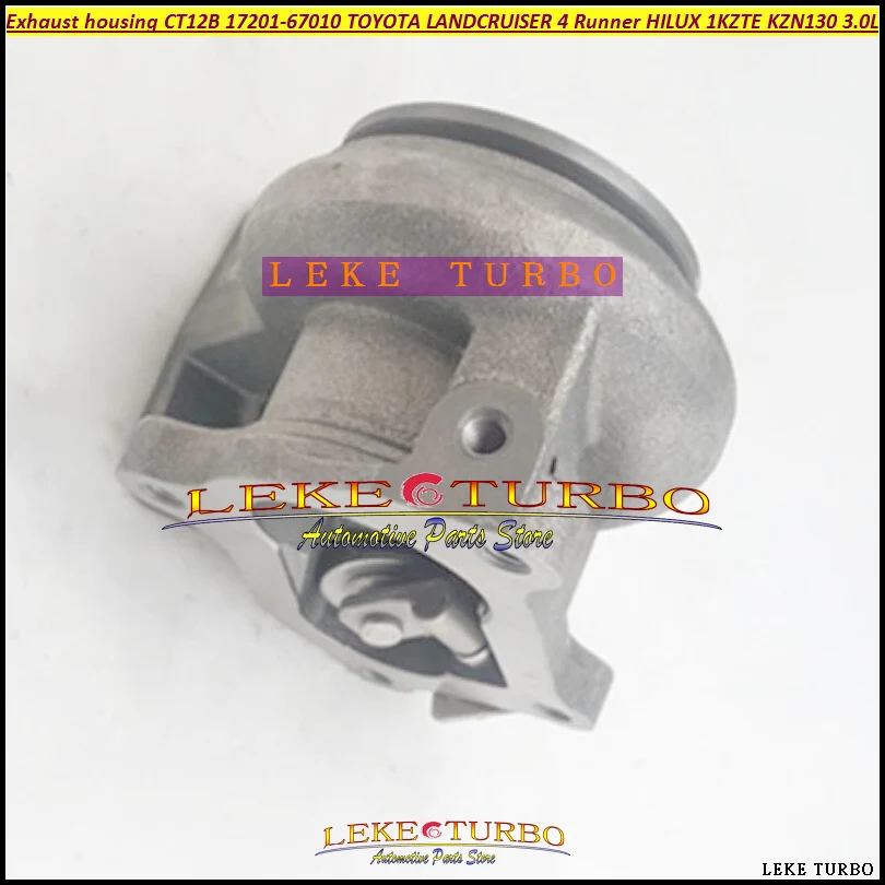 Турбо выхлопной корпус CT12B 17201 67010 67040 для TOYOTA LANDCRUISER 4 Runner HI LUX HILUX 1KZTE 1KZ TE KZN130 3.0L 93