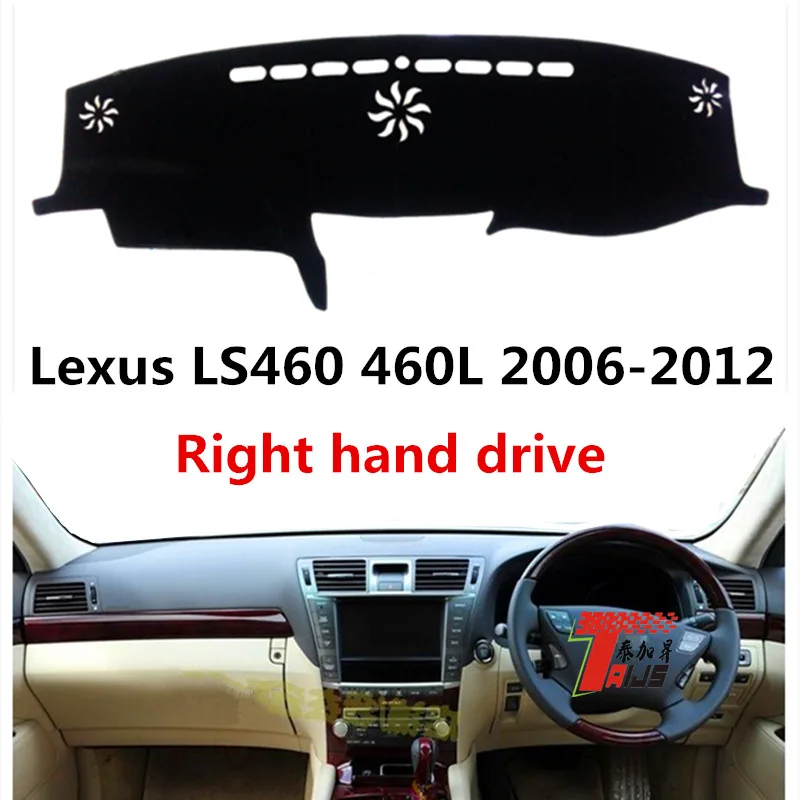 TAIJS правым Автомобильная приборная панель коврик для Lexus LS460 460L 2006 2012 невыгорающий