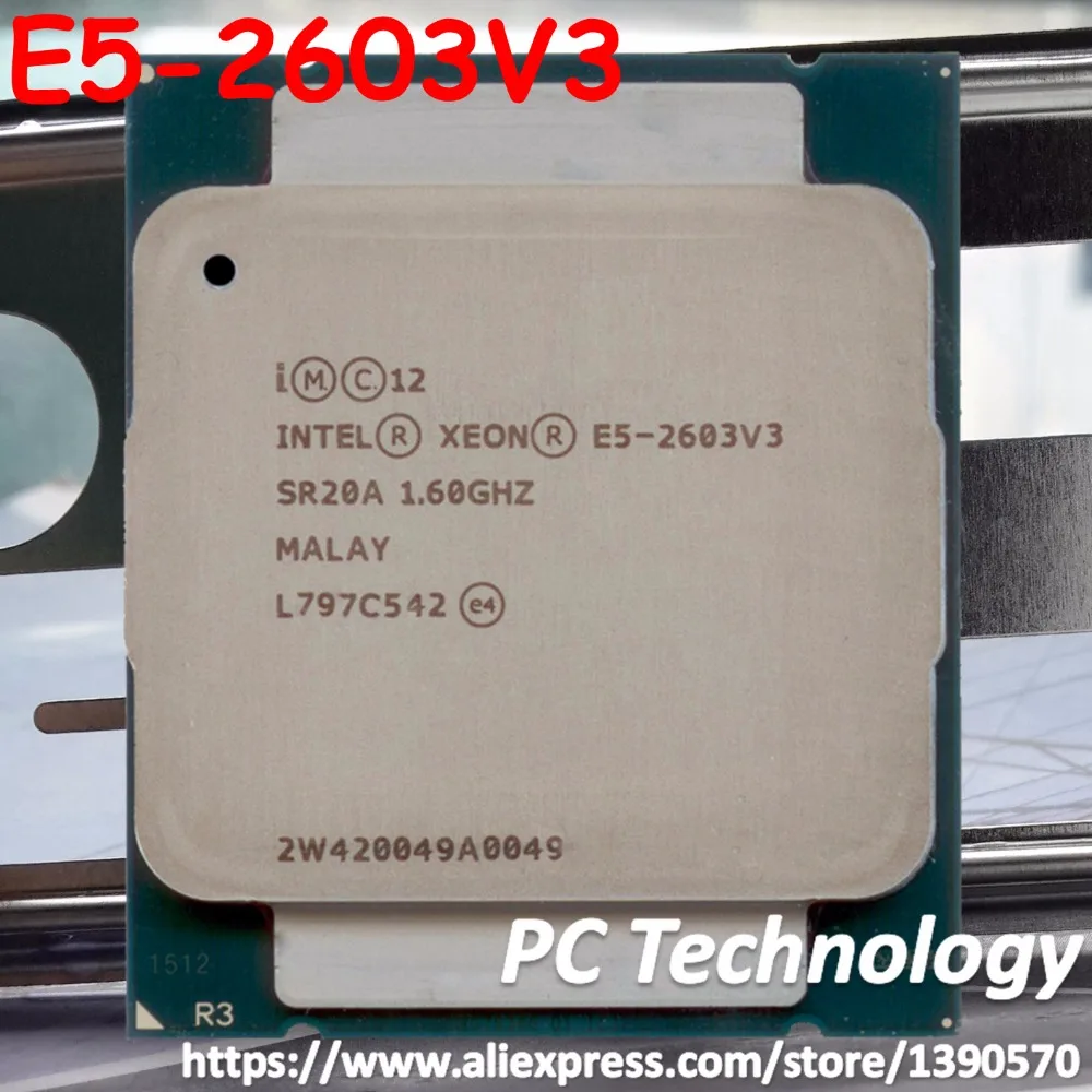 Оригинальный процессор Intel Xeon E5 V3 2603 1 60 ГГц 6 ядер 15 Мб бесплатная доставка 2603V3|intel