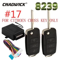 17 flip key keyless entry system for french car key remote control door lock locking chadwick 8239 styling classical quality