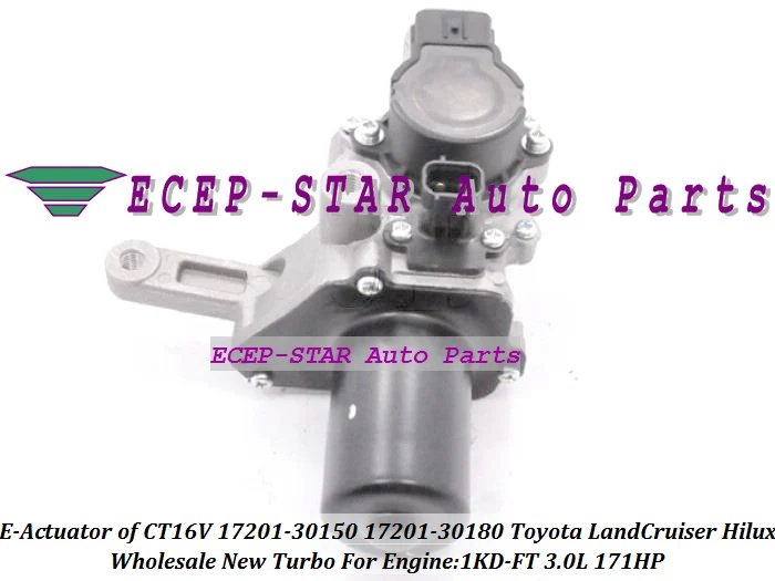 Турбокомпрессор электронный привод CT16V 17201-30150 17201-30180 17201 30150 1720130181 Hilux Land cruiser D-4D
