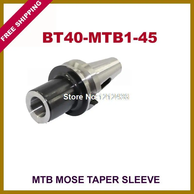 Free Shipping BT40-MTB1-45 Mose Taper Sleeve Toolholder System Working On CNC Milling Machine