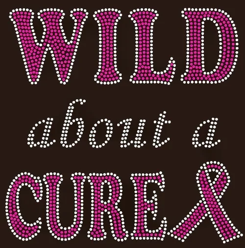 

Free shipping wild about a cure ribbon Transfer Iron on very nice image