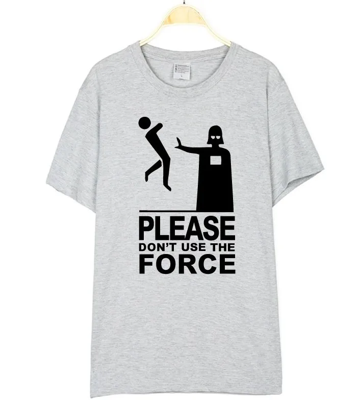 

Please don"t use the force funny quote t shirt moletom do tumblr t shirt cotton Unisex casual tops tee high quality top