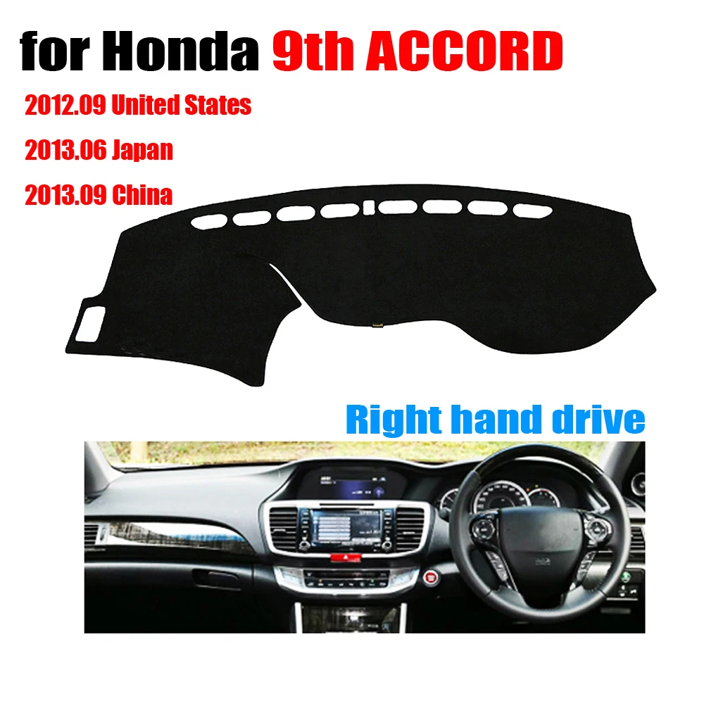 

RKAC Car dashboard covers For Honda new 9th ACCORD Right hand drives dash covers pad dashmat Instrument platform accessories