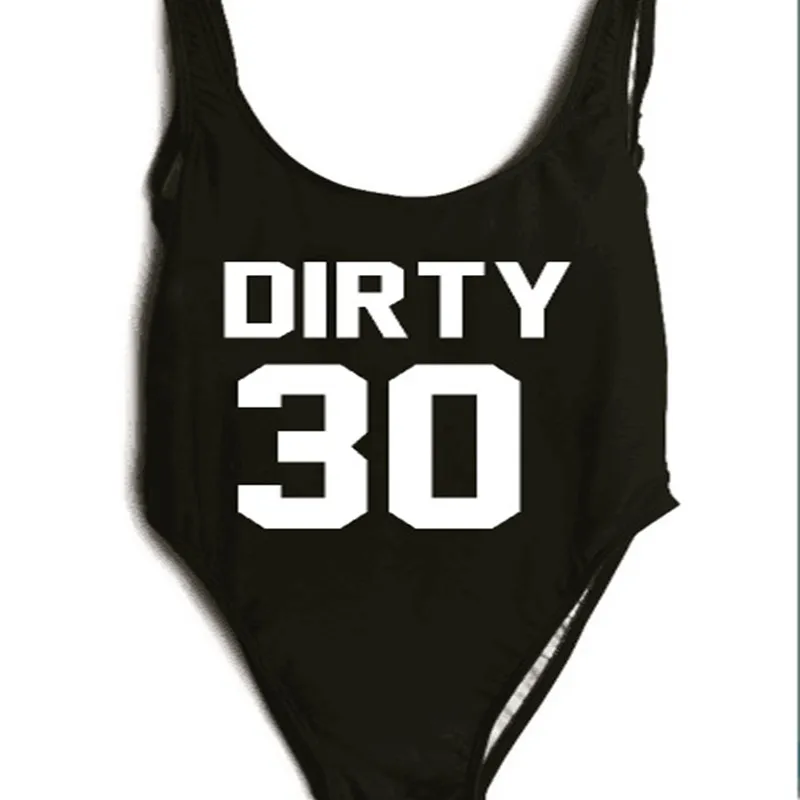 2017 Женский смешной купальник с надписью DIRTY 30 Цельный высокой посадкой