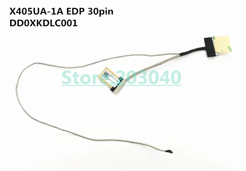 

New Original Laptop/notebook LCD/LED/LVDS cable for Asus X405 X405UA X405UA-1A S4100 S4100UA DD0XKDLC001 EDP 30pin