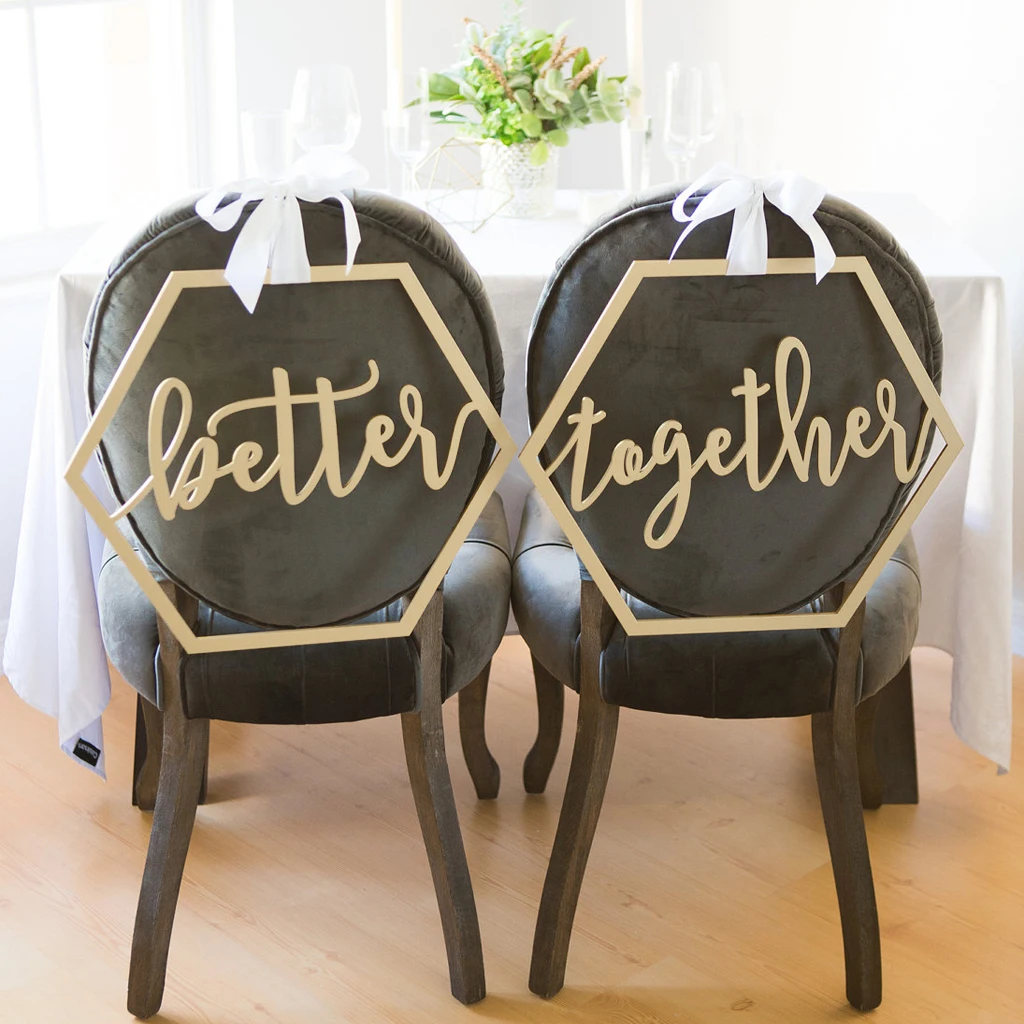 

2 Pieces Hexagon Geometric Better Together Letters Wooden Wedding Chair Sign