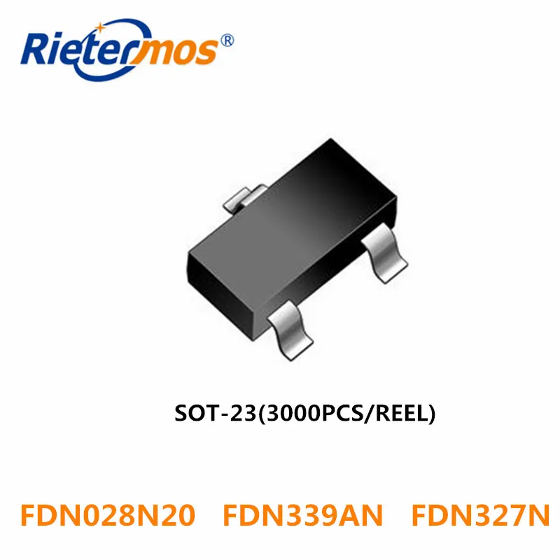 

3000PCS/REEL FDN028N20 FDN339AN FDN339 FDN327N FDN327 SOT23 SOT-23