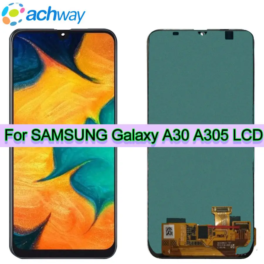

ЖК-дисплей 6,4 дюйма для Samsung Galaxy A30 A305 A305F SM-A305F, дисплей, сенсорный экран, дигитайзер в сборе A30 2019 для SAMSUNG A30s LCD A305DS