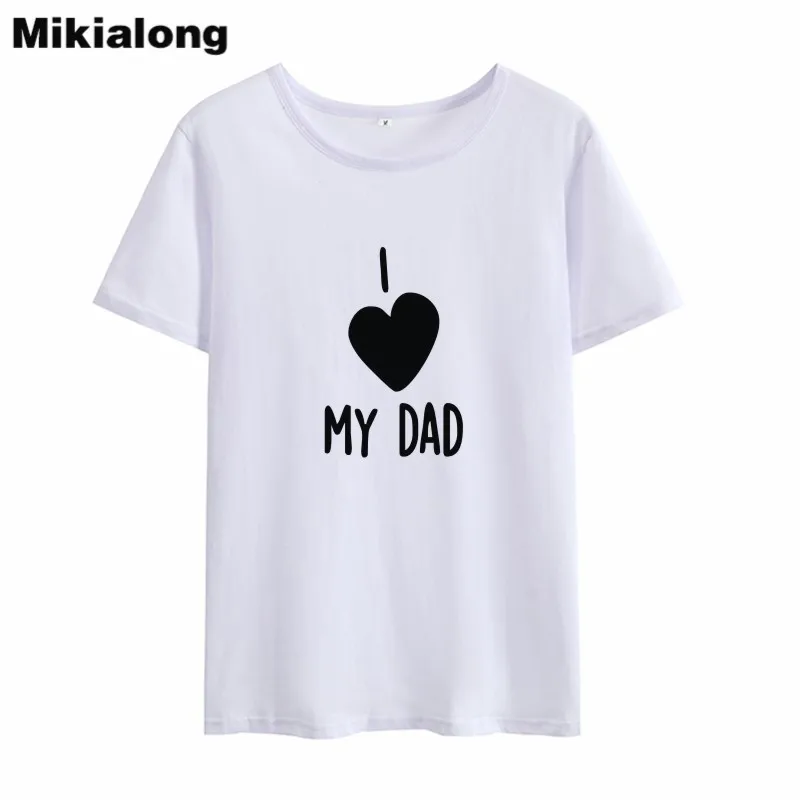 Футболка Mikialong женская с принтом I Love My Dad лето 2018 Забавные футболки коротким