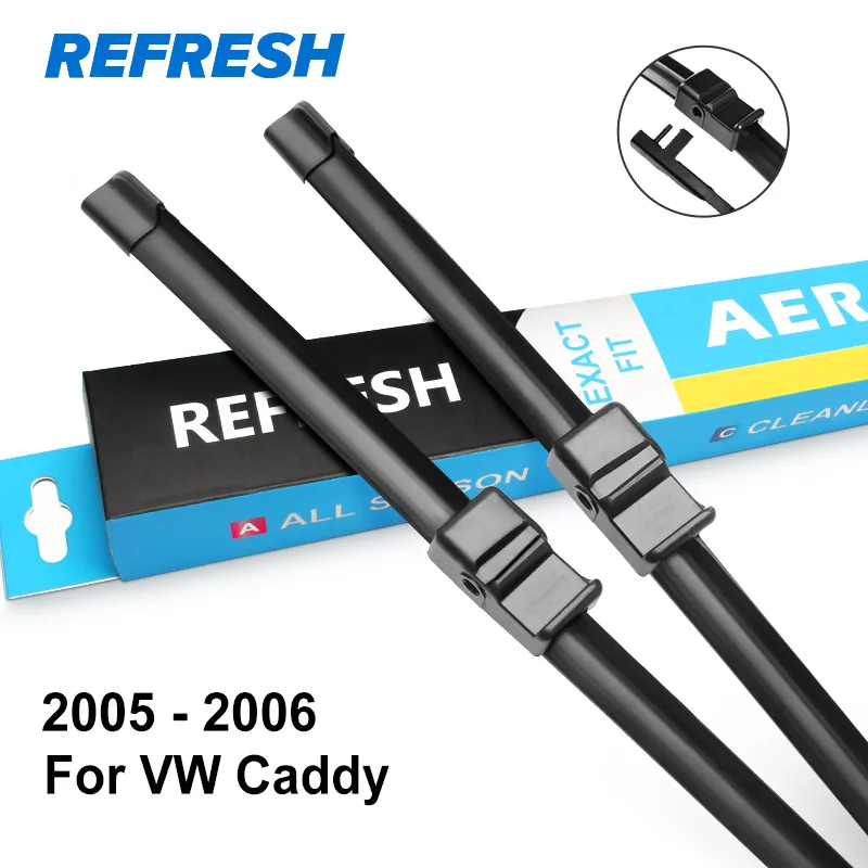REFRESH Щетки стеклоочистителя для Volkswagen VW Caddy 2005 2006 2007 2008 2009 2010 2011 2012 2013 - Цвет: 2005 - 2006