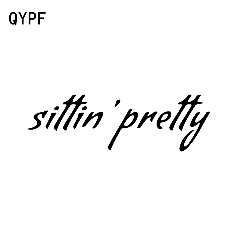 

QYPF 16.7CM*5.2CM Sittin Pretty Interesting Vinyl Car-styling Car Sticker Decal Black Silver C15-2231