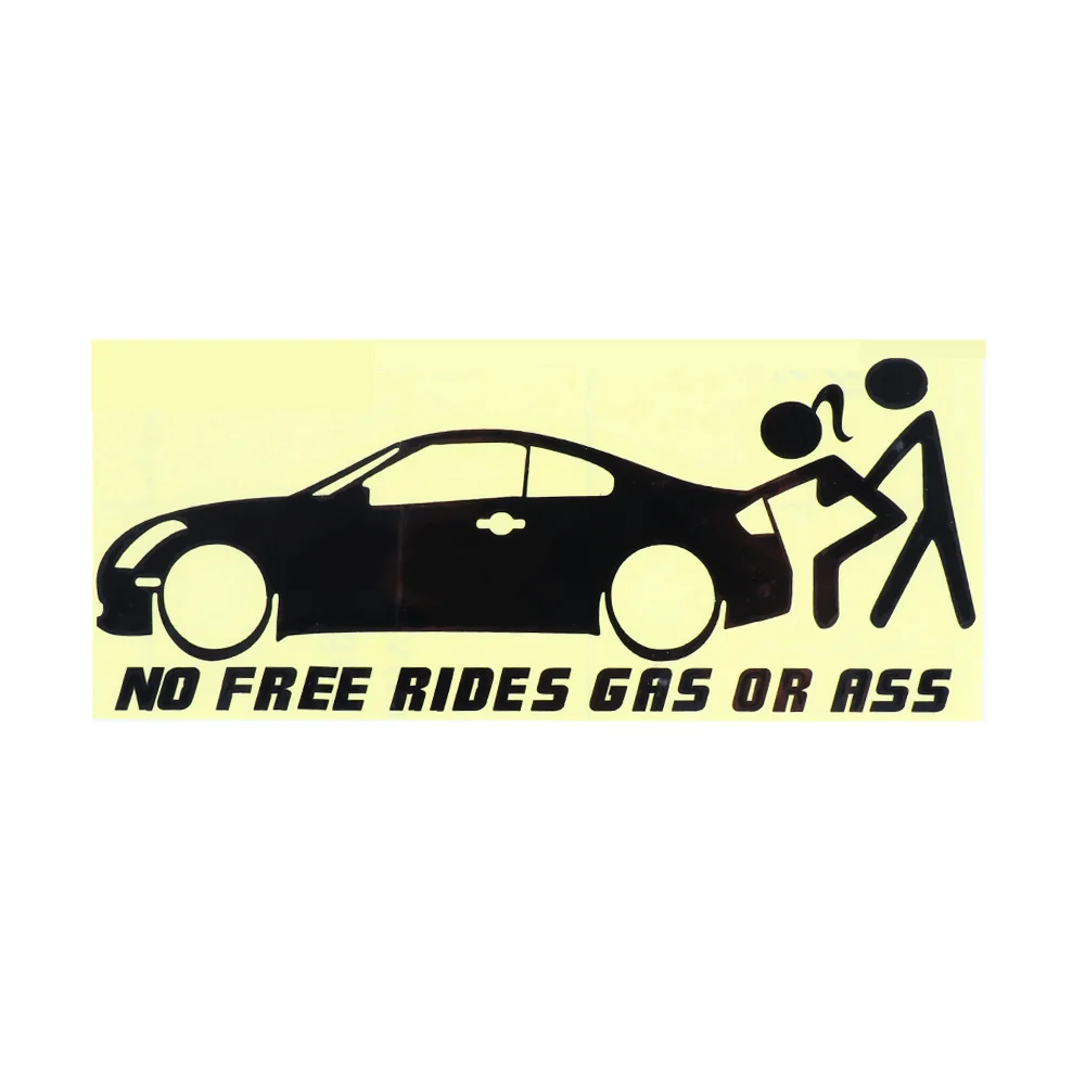 1 шт. забавная наклейка No Free Rides газ или задница водонепроницаемая на бампер
