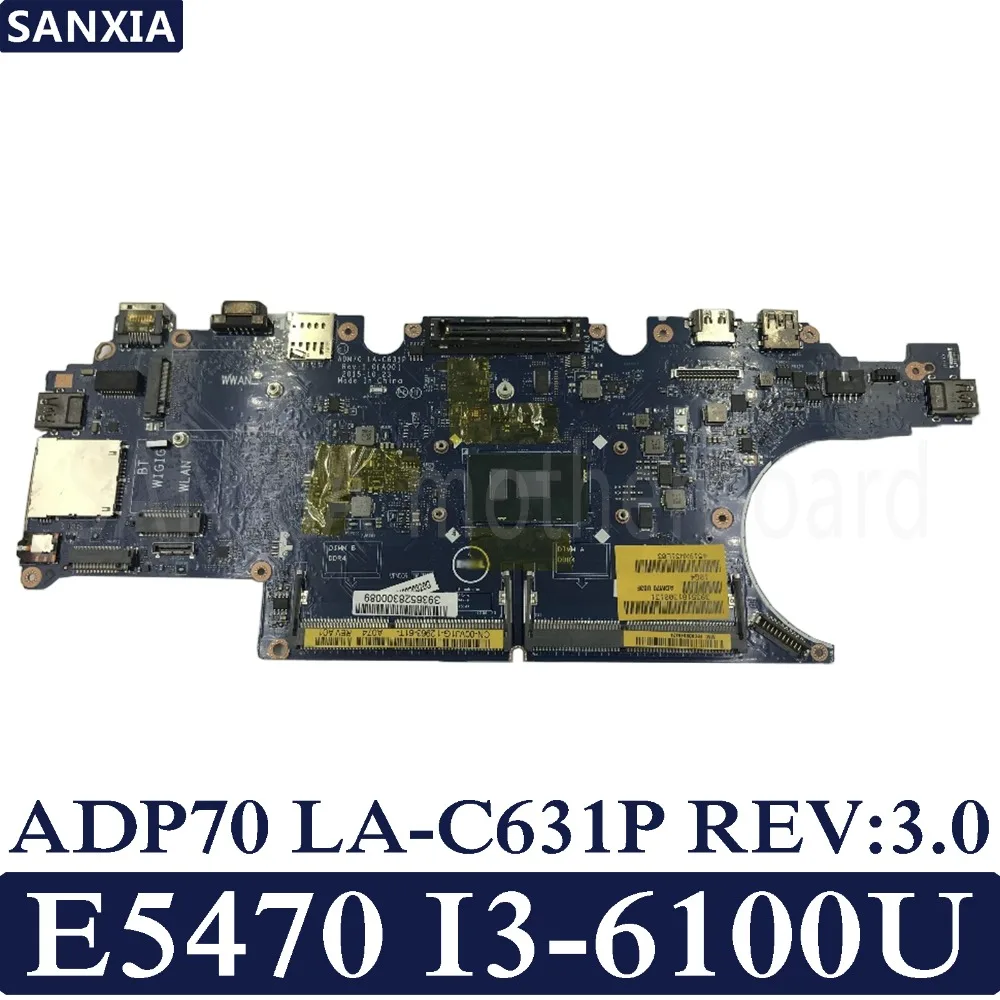 KEFU ADP70 LA C631P REV: 3 0 материнская плата для ноутбука Dell Latitude E5470 тест оригинальная I3