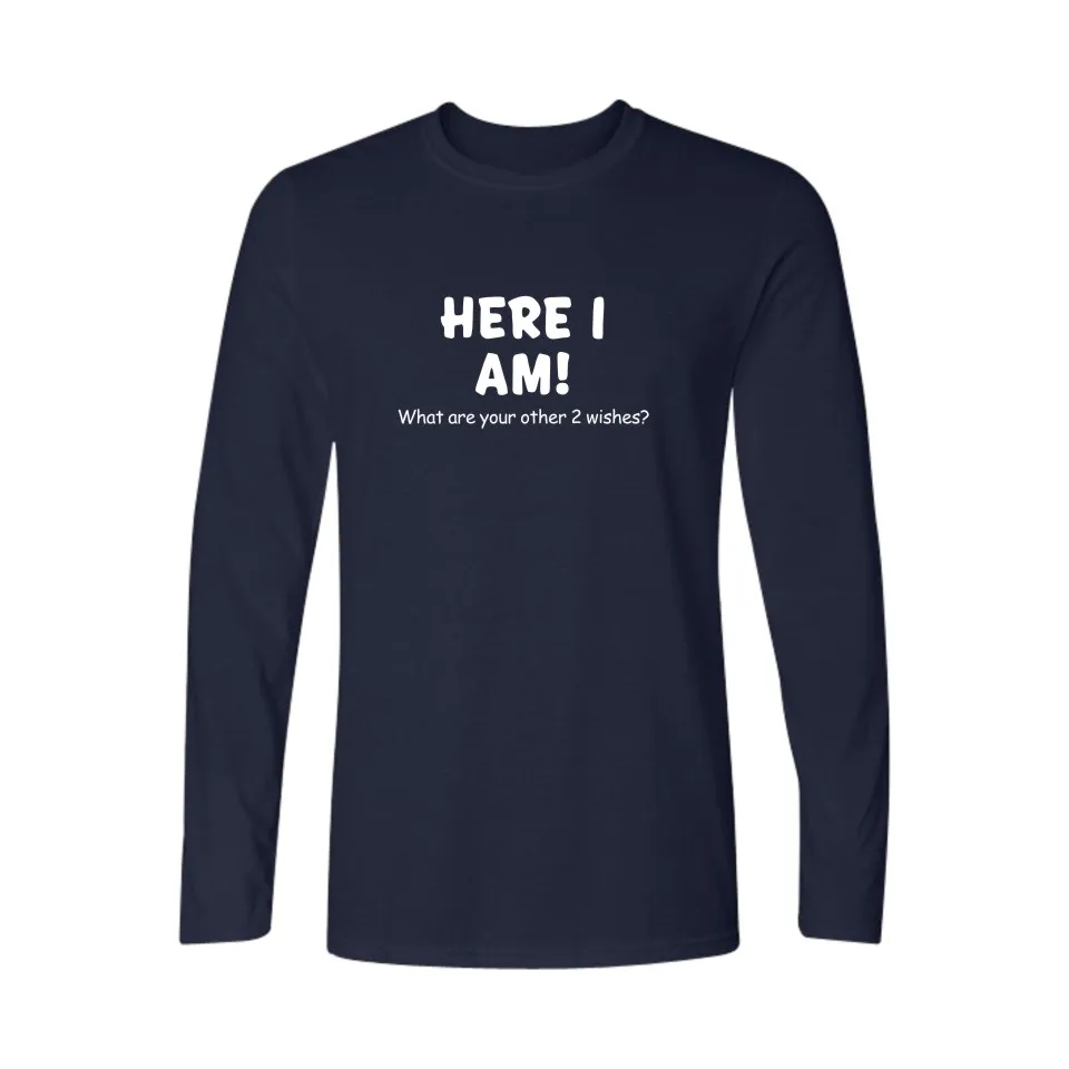 

Slogan Here I am Funny T Shirt Men Long Sleeve Cotton Black White tshirt Men in 3xl Soft Cotton Tees and Tops