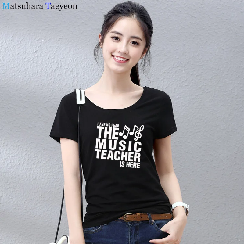 

Футболка Have No Fear The Music Teacher Is Here, новинка, забавная футболка, женская одежда, повседневные футболки с короткими рукавами, топы для женщин