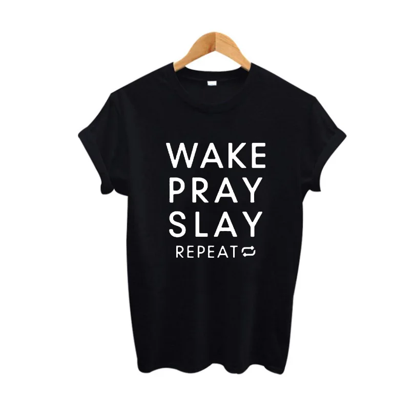 Женская футболка с надписью Wake Pray Slay Repeat хипстерская в стиле Панк Harajuku Solgan 2017