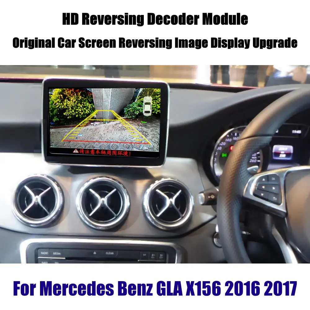 

For Mercedes Benz GLA-Class X156 Car HD Backup Parking Camera Reverse Rear View CAM Decoder Screen Upgrade Display Update