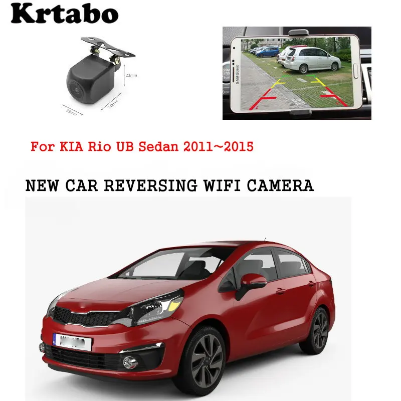Автомобильная беспроводная камера заднего вида для KIA Rio UB седан 2011 ~ 2015 ночного