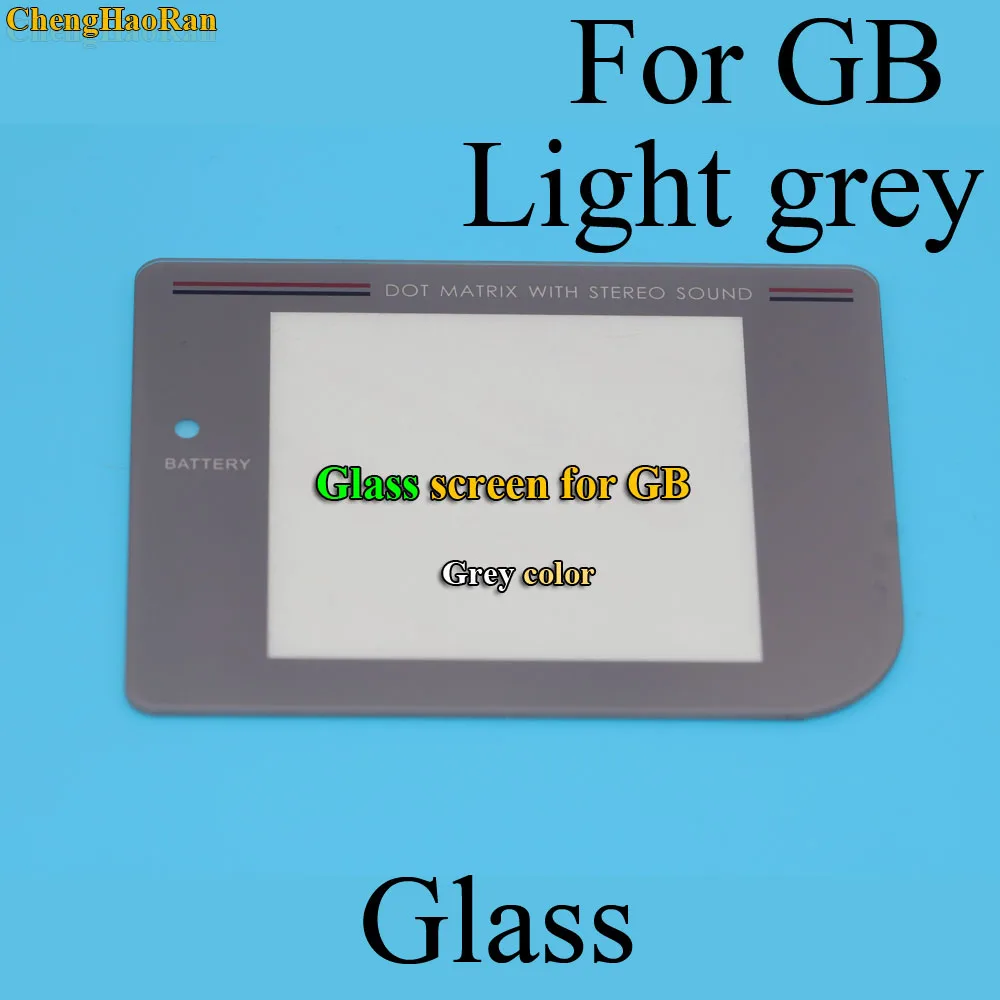 Glass for GB grey ChengHaoRan 16 моделей стекло материал экран Объектив для приставка Gameboy gb/GBA/GBC/GBA SP/3DS/GBP/GBL игровая консоль замена запчасти - Цвет: Glass for GB grey