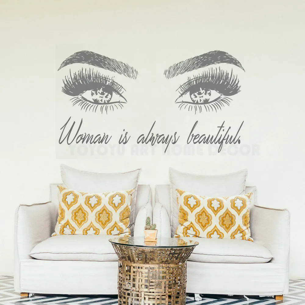 

Home Decorative eyes Wall Decal Women is always beautiful Quotes eyelash brows Wall Decor Sticker Vinyl Bedroom Decal Y104