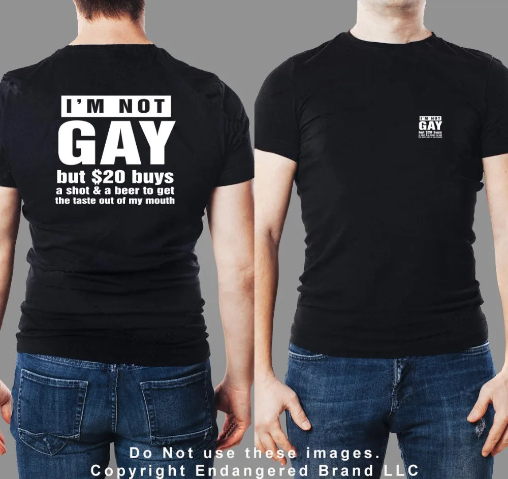 

Gay I'M Not Gay But $20 Buys Beer Short Sleeve Top Sale Men Round Neck Cotton Casual Muscle Short Sleeve T Shirts