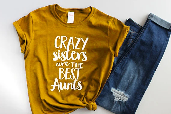 Женская футболка с надписью Crazy Sister Are The Best Aunts женская модная летняя стильная