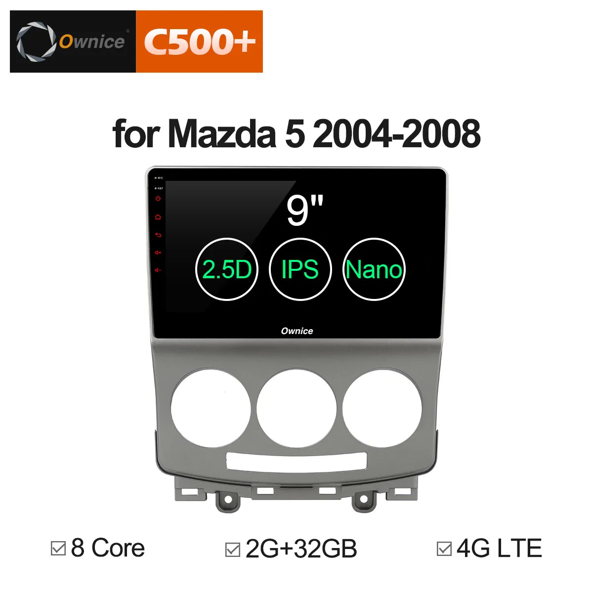 Ownice C500 + G10 мультимедийный плеер 2004 2008 для Mazda 5 9 дюймов Android 8 1 Bluetooth Wi Fi 2.5D ips экран