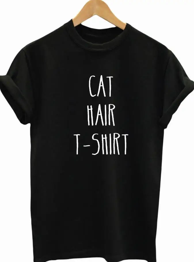 

Cat Hair T-shirt Print Women tshirts Cotton Casual Funny t shirt For Lady Top Tee Hipster Yong Wear Drop Ship Tumblr Z-542