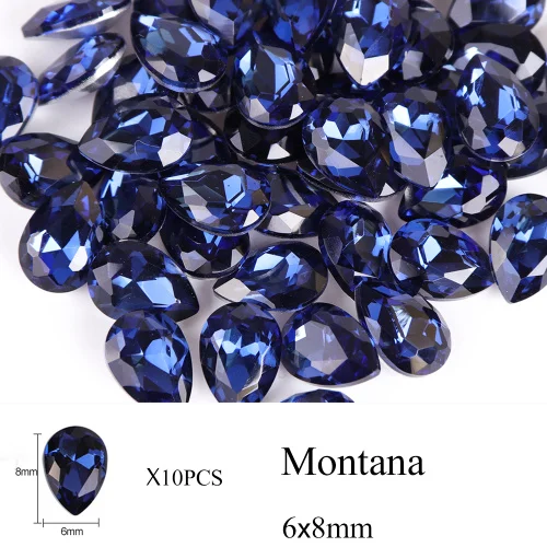 Montana 6x8mm 10 шт капли воды, стразы для дизайна ногтей, хрустальные камни, 10 цветов, 7x10 мм/6x8 мм, блестящие DIY Подвески, украшения для дизайна ногтей TR030 - Цвет: Montana 6x8mm
