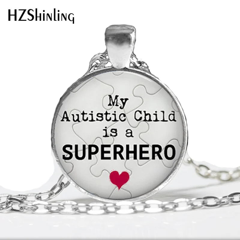 HZ A271 кулон на тему аутизма My Autistic Child это колье с супергероем ювелирные изделия от
