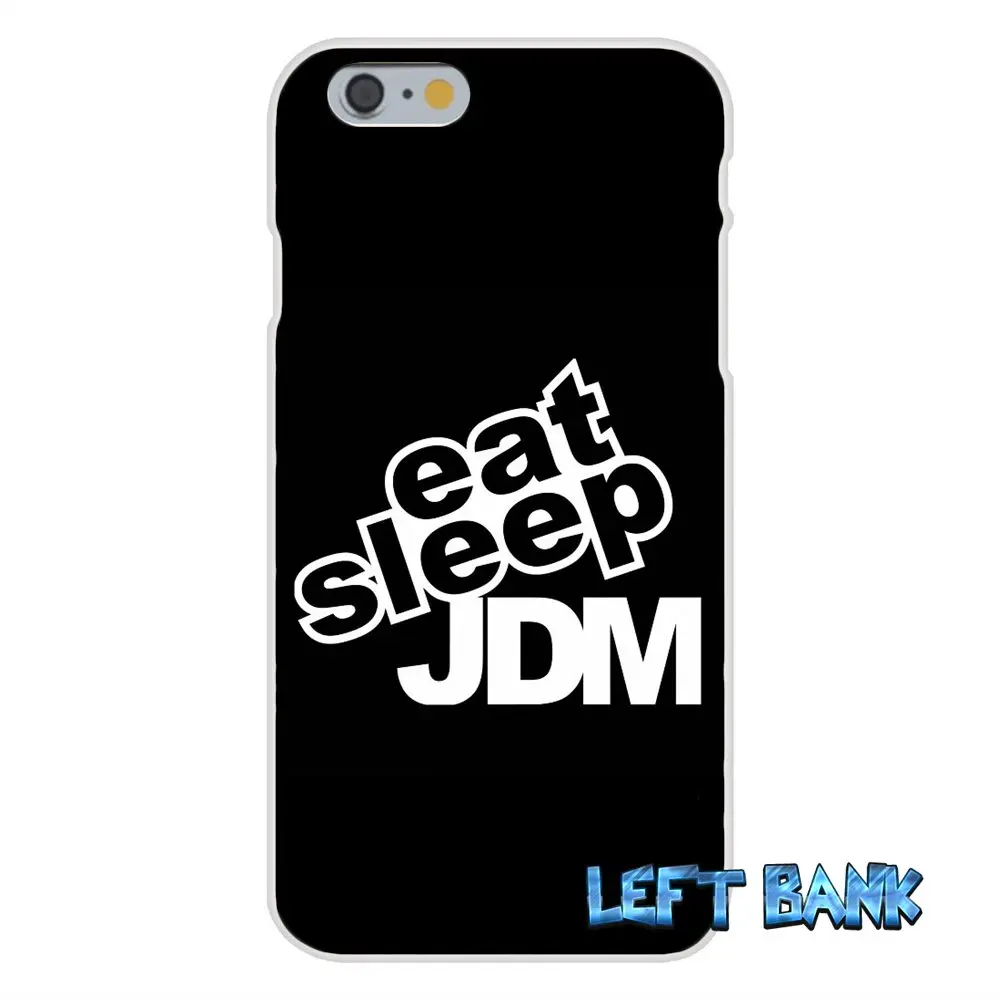 Eat Sleep JDM Мягкий Силиконовый ТПУ Прозрачный чехол для iPhone 4 4S 5 5S 5C SE 6 6S 7 Plus|case for