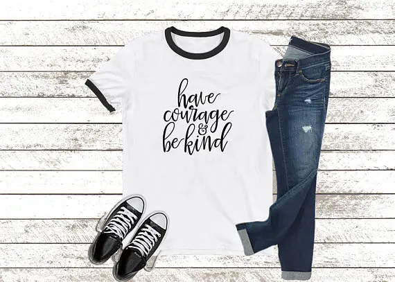 Иметь мужество и быть Вид футболка ness Женская мода лозунг звонка хлопковые