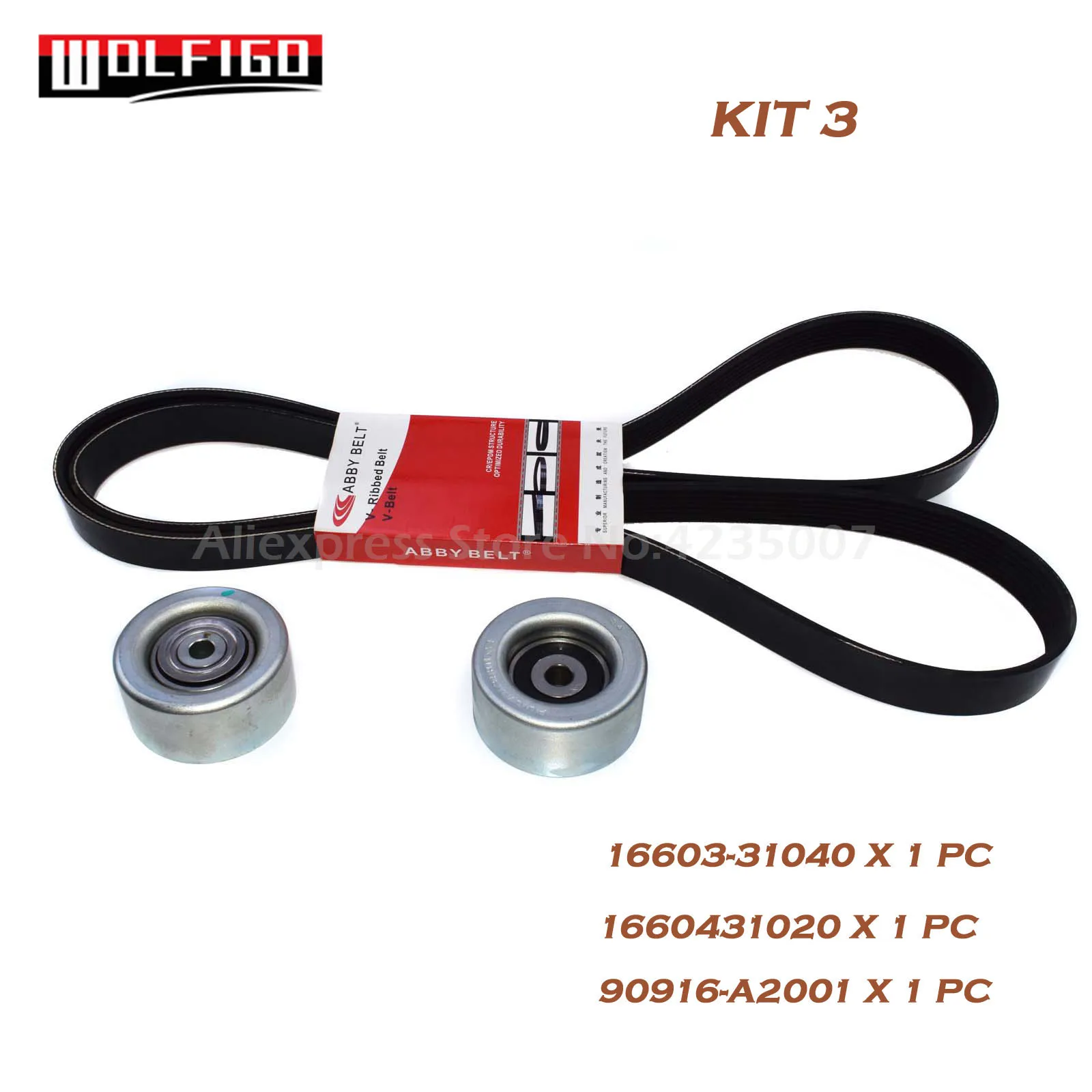 KIT 3 WOLFIGO приводной ремень и натяжной шкив комплект для Toyota Tacoma V6 4.0L 2005- 1660431020,16603-31040,9091602571, 90916A2001 - Цвет: KIT 3