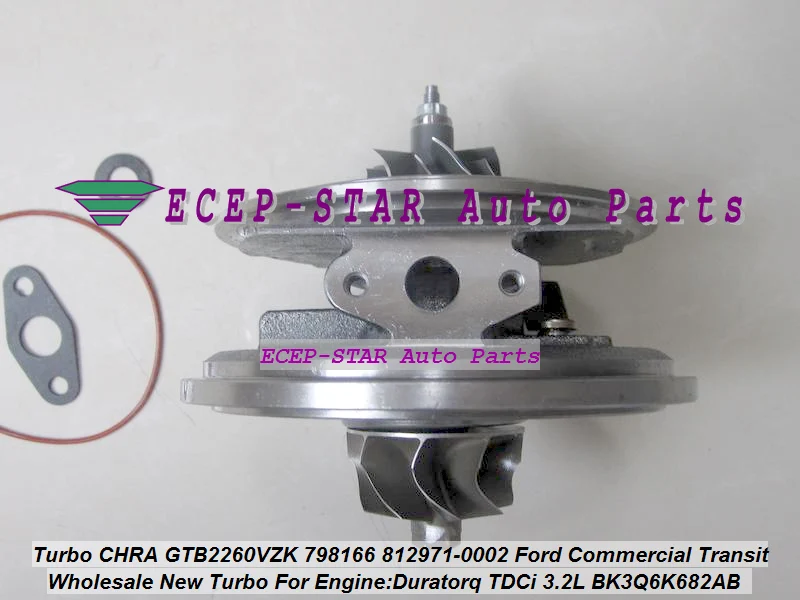 Турбокартридж CHRA GTB2260VZK 798166 812971 5002S 0007 BK3Q6K682AB BK3Q6K682RC для Ford Ranger 3 2 TDCi