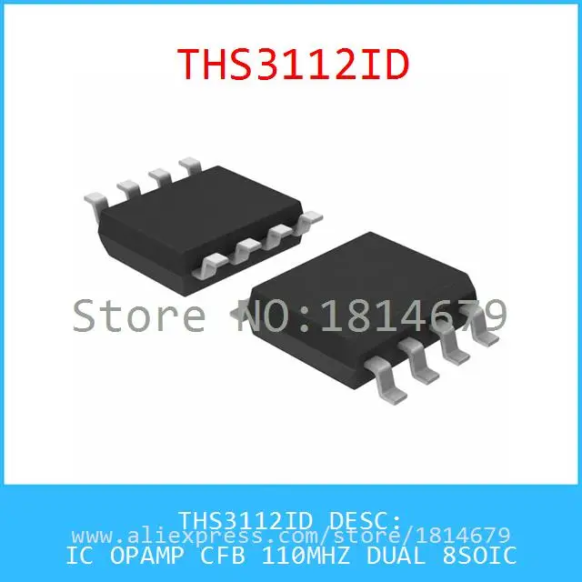 1 Шт./лот THS3112ID IC ОПЕРАЦИОННЫЕ УСИЛИТЕЛИ CFB 110 МГЦ ДВОЙНОЙ 8 SOIC 3112 THS3112|ic nec|ic carics insurance